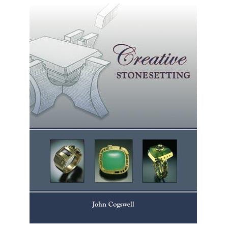 Creative Stonesetting - John Cogswell-Pepetools